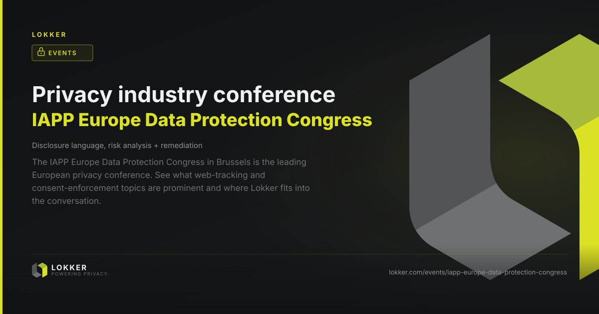 IAPP Europe Data Protection Congress: Web Privacy and GDPR Topics ...